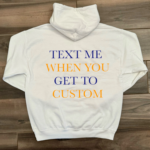 Text Me Hoodie