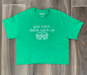 Can’t Drink With Us Tee